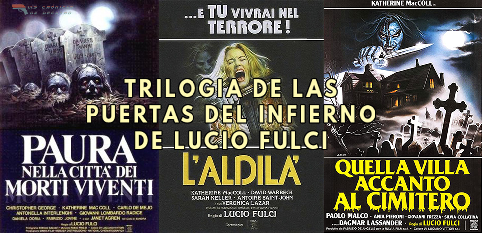 Poster Trilogía Las puertas del Infierno de Lucio Fulci. Critica Las Crónicas de Deckard